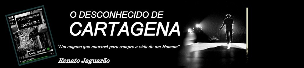 O DESCONHECIDO DE CARTAGENA