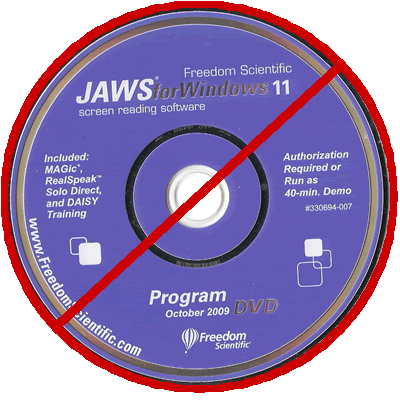 image of a JAWS 11 DVD, shown inside a red circle with a slash through it