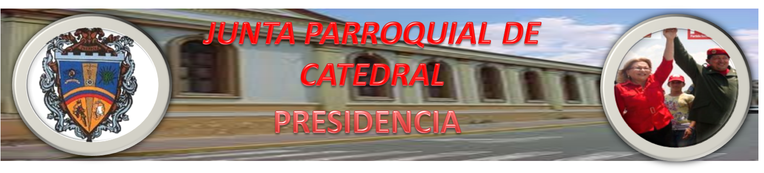 PRESIDENCIA DE LA JTA PARROQUIAL DE CATEDRAL