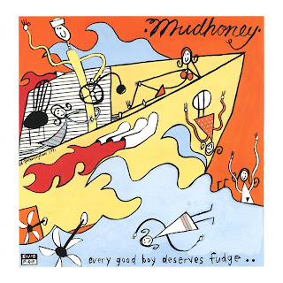 mudhoney+every+good+boy+deserves+fudge.jpg