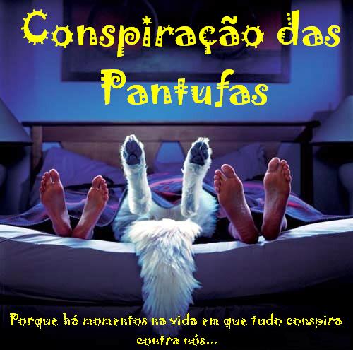 Conspiração Das Pantufas