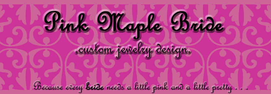 Pink Maple Bride