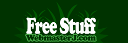 WebmasterJ.com Free Stuff