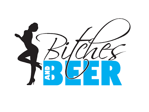 BITCHES AND BEER