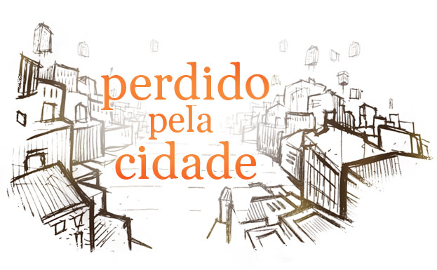 Perdido pela Cidade