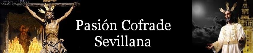Pasión Cofrade Sevillana