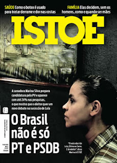 Revista Isto é- Brasil não é só PT e PSDB