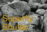 Superfly Shutter