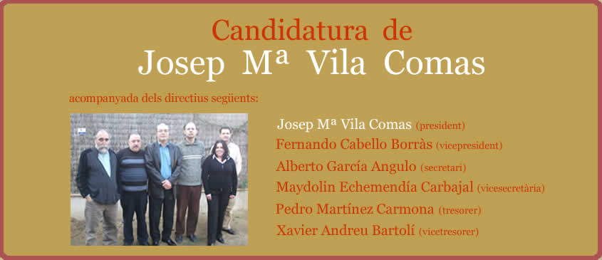 Candidatura de Josep Mª Vila Comas