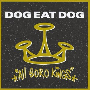 dog eat dog all boro kings rapidshare com