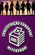 Constituição Europeia? Referendo!
