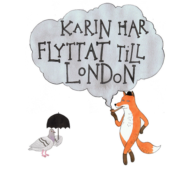 Karin har flyttat till London