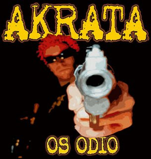 http://2.bp.blogspot.com/_Kf1Uaf4Ki1I/SP5Q3zT67vI/AAAAAAAAAnQ/YR6phjZNjA0/s320/Akrata-portada-os-odio.jpg