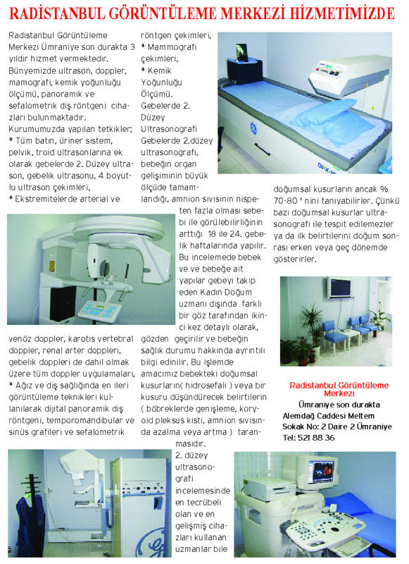 Aile Hekimligi Goruntuleme Hizmetleri 0 216 5218836 Radistanbul 0 216 5218836 Radistanbul Goruntuleme Merkezi Umraniye Cekmekoy Pendik Istanbul 0 216 5218836 Mamografi Osteodansitometri Panoramik Sefalometrik Rontgen Renkli Doppler Usg Ultrasonografi