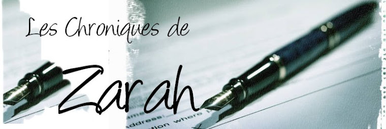 Les chroniques de Zarah