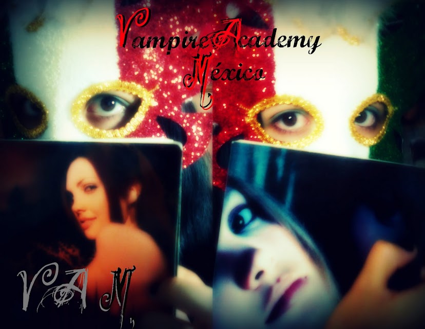 Segundo sorteo de Vampire Academy Perú Fans Peruanas y Mexicanas (Actualizado 20 de Agosto) - Página 2 Vampire+Academy+M%C3%A9xico+copia2