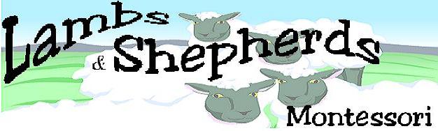 Lambs and Shepherds Montessori