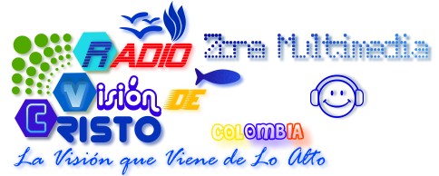 Radio Vision De Cristo (Zona Multimedia Cristiana)