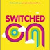 REVIEW: Switched On | Sahar Hashemi | Captstone Publishing Ltd | Entrepreneurship