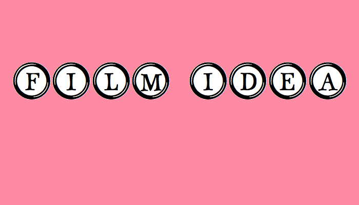 Film Idea