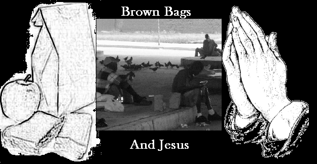 Brown Bags And Jesus