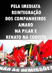 Campanha pela imediata reintegração dos Companheiros Renato e Amaro