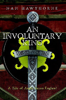 An Involuntary King: A Tale of Anglo Saxon England