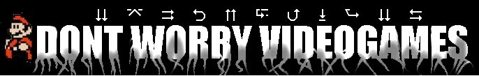 Don´t Worry VIDEO GAMES