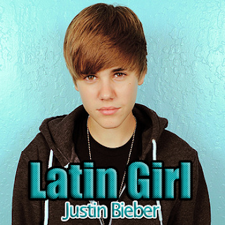 Latin Girl Justin Bieber on Sck Musix  Justin Bieber   Latin Girl  2010