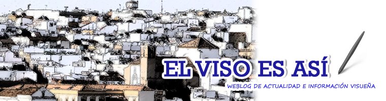 .:::EL VISO ES ASÍ_weblog de actulidad visueña::::.