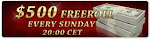 $ 500 Freeroll