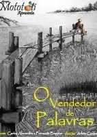 O Vendedor de Palavras - O Espetáculo Teatral