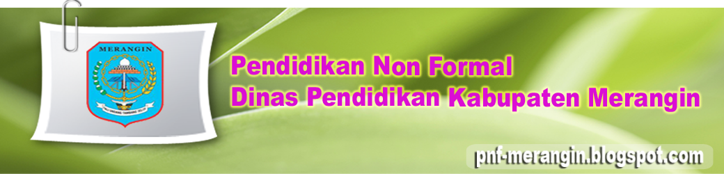 DINAS PENDIDIKAN KABUPATEN MERANGIN PENDIDIKAN NONFORMAL