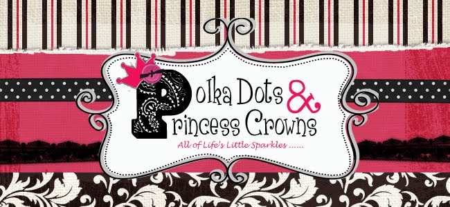Polka Dots & Princess Crowns