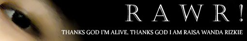 R A W R!