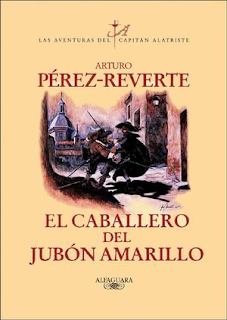 El Caballero del Jubón Amarillo - Arturo Pérez-Reverte
