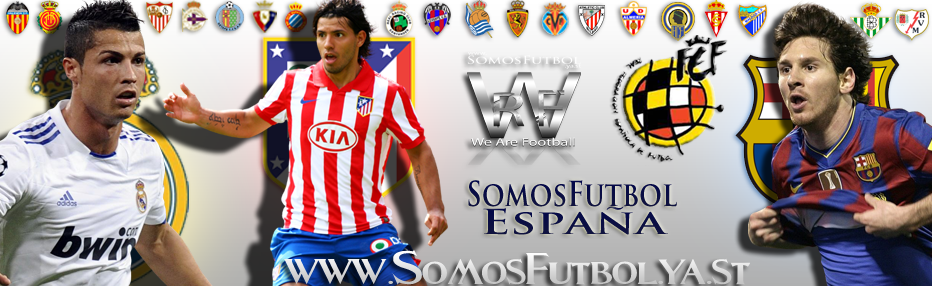 SomosFutbol España - La Mejor web del fútbol español