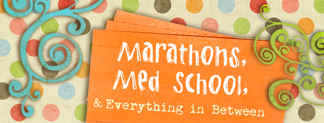 Marathons and Med School