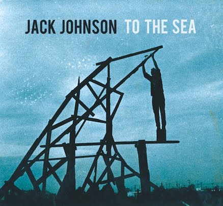 Jack Jonhson JACK+JOHNSON+-+to+the+sea