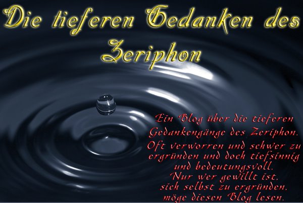 Die tieferen Gedanken des Zeriphon