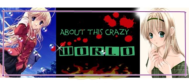 About this Crazy World