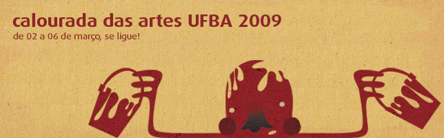 Calourada das Artes 2009 - UFBA