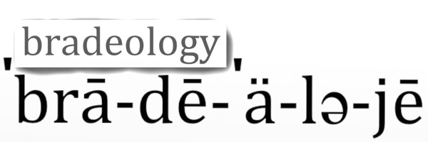 bradeology