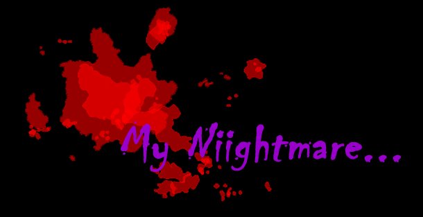 My Niightmare