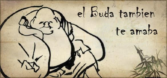 El Buda también te amaba