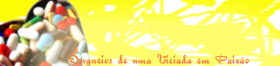 Devaneios de uma viciada em paixão