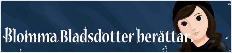 Blomma Bladsdotter berättar