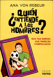 " ¿ Quien entiende a los hombres?" , por Ana von Rebeur