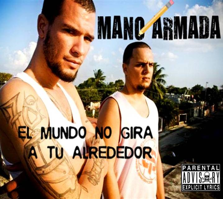 Mano armada ell mundo no gira a tu alrededor 2010 Mano armada ell mundo no gira a tu alrededor 2010