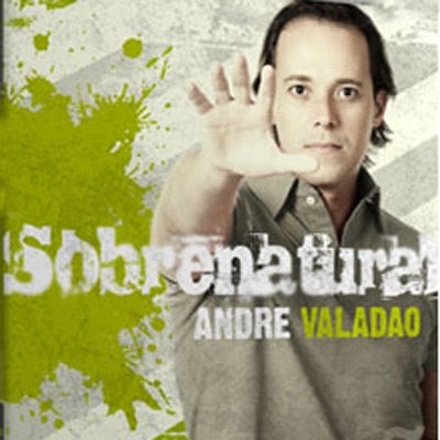 André Valadão - Sobrenatural - 2008